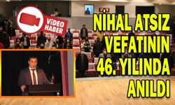 NİHAL ATSIZ VEFATININ 46. YILINDA ANILDI