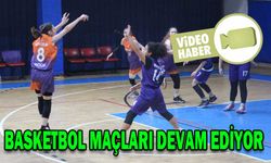 BASKETBOL MAÇLARI DEVAM EDİYOR