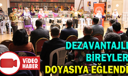 DEZAVANTAJLI BİREYLER DOYASIYA EĞLENDİ