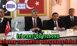 İYİ PARTİ’DE YILSONU İSTİŞARE TOPLANTISI GERÇEKLEŞTİRİLDİ
