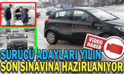 SÜRÜCÜ ADAYLARI YILIN SON SINAVINA HAZIRLANIYOR