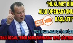 TANJU ÖZCAN, TERÖR SORUŞTURMASINA TEPKİ GÖSTERDİ