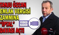 TANJU ÖZCAN EMLAK VERGİSİ ZAMMINA “İPTAL” DAVASI AÇTI