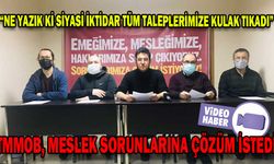 TMMOB, MESLEK SORUNLARINA ÇÖZÜM İSTEDİ