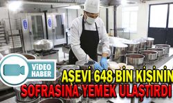 AŞEVİ 648 BİN KİŞİNİN SOFRASINA YEMEK ULAŞTIRDI
