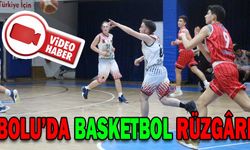 BOLU’DA BASKETBOL RÜZGÂRI