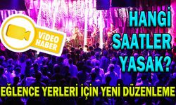 EĞLENCE YERLERİ İÇİN YENİ DÜZENLEME