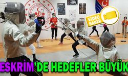 ESKRİM’DE HEDEFLER BÜYÜK