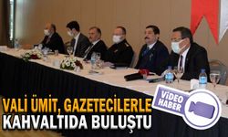 VALİ ÜMİT, GAZETECİLERLE KAHVALTIDA BULUŞTU