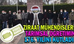 ZİRAAT MÜHENDİSLERİ TARIMSAL ÖĞRETİMİN 176. YILINI KUTLADI