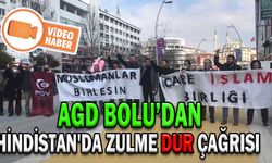AGD BOLU’DAN HİNDİSTAN'DA ZULME DUR ÇAĞRISI