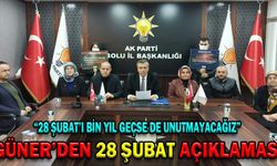 GÜNER’DEN 28 ŞUBAT AÇIKLAMASI