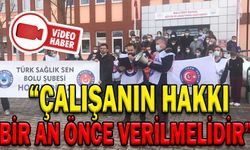 “ÇALIŞANIN ALIN TERİNİN YOK EDİLMESİNE MÜSAADE ETMEDİK, ETMEYECEĞİZ”