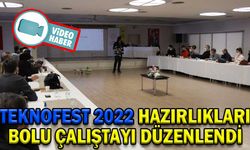 TEKNOFEST 2022 HAZIRLIKLARI BOLU ÇALIŞTAYI DÜZENLENDİ