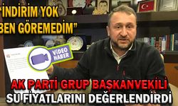 AK PARTİ GRUP BAŞKANVEKİLİ SU FİYATLARINI DEĞERLENDİRDİ