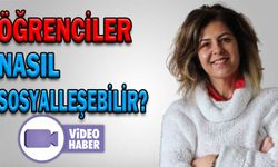 ÖĞRENCİLER NASIL SOSYALLEŞEBİLİR?