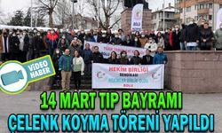 14 MART TIP BAYRAMI ÇELENK KOYMA TÖRENİ YAPILDI