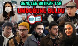 GENÇLER BATIKAF’TAN UMDUĞUNU BULDU