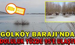 GÖLKÖY BARAJI'NDA DOLULUK YÜZDE 95'E ULAŞTI