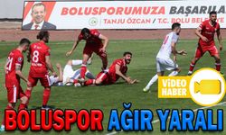 BOLUSPOR AĞIR YARALI