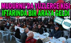 MUDURNU’DA YÜZLERCE KİŞİ İFTARDA BİR ARAYA GELDİ
