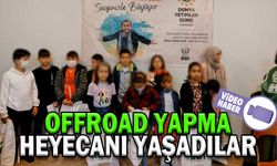 OFFROAD YAPMA HEYECANI YAŞADILAR