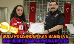 BOLU POLİSİNDEN KAN BAĞIŞI KÖK HÜCRE KAMPANYASINA DESTEK
