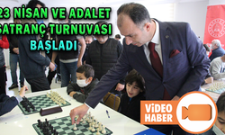 23 NİSAN VE ADALET SATRANÇ TURNUVASI BAŞLADI