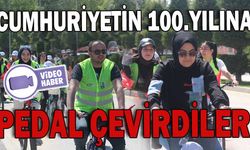 CUMHURİYETİN 100.YILINA PEDAL ÇEVİRDİLER