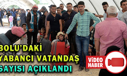 BOLU’DAKİ YABANCI UYRUKLU SAYISI AÇIKLANDI