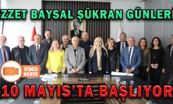 İZZET BAYSAL ŞÜKRAN GÜNLERİ 10 MAYIS’TA BAŞLIYOR
