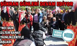 ŞÜKRAN GÜNLERİ SANAT ETKİNLİKLERİYLE DEVAM ETTİ