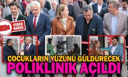 KADIN DOĞUM VE ÇOCUK ÜNİTESİ ÇOCUK POLİKLİNİK YENİ HİZMET BİNASI AÇILDI