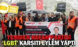 YENİDEN REFAH PARTİSİ ‘LGBT’ KARŞITI EYLEM YAPTI