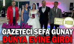 GAZETECİ SEFA GÜNAY DÜNYA EVİNE GİRDİ