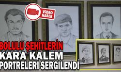 BOLULU ŞEHİTLERİNKARA KALEM PORTRELERİ SERGİLENDİ