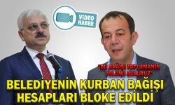 BELEDİYENİN KURBAN BAĞIŞINDA HESAPLAR BLOKE EDİLDİ