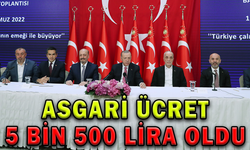 ASGARİ ÜCRET 5 BİN 500 LİRA OLDU
