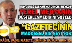 BEYKOZ, YEREL MEDYANIN DESTEKLENMEDİĞİNİ SÖYLEDİ