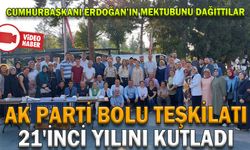 AK PARTİ BOLU TEŞKİLATI 21'İNCİ YILINI KUTLADI