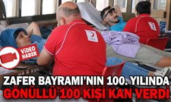 ZAFER BAYRAMI’NIN 100. YILINDA GÖNÜLLÜ 100 KİŞİ KAN VERDİ