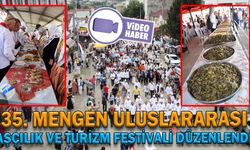 35. MENGEN ULUSLARARASI AŞÇILIK VE TURİZM FESTİVALİ DÜZENLENDİ