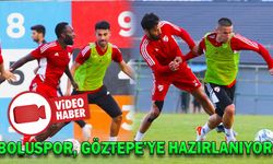 BOLUSPOR, GÖZTEPE’YE HAZIRLANIYOR