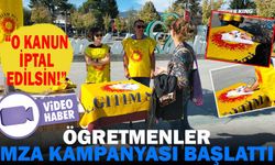 ÖĞRETMENLER İMZA KAMPANYASI BAŞLATTI!