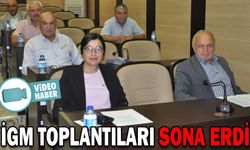 İL GENEL MECLİSİ TOPLANTILARI SONA ERDİ