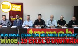 TMMOB, 19 EYLÜL’Ü UNUTMADI