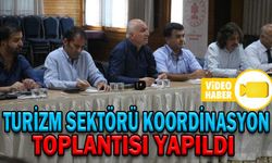 TURİZM SEKTÖRÜ KOORDİNASYON TOPLANTISI YAPILDI