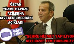 ÖZCAN’DAN YÜZME HAVUZU AÇILIŞINA DAVET TEPKİSİ