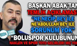 BAŞKAN ABAK’TAN TEMLİK AÇIKLAMASI