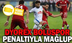 DYOREX BOLUSPOR PENALTIYLA MAĞLUP